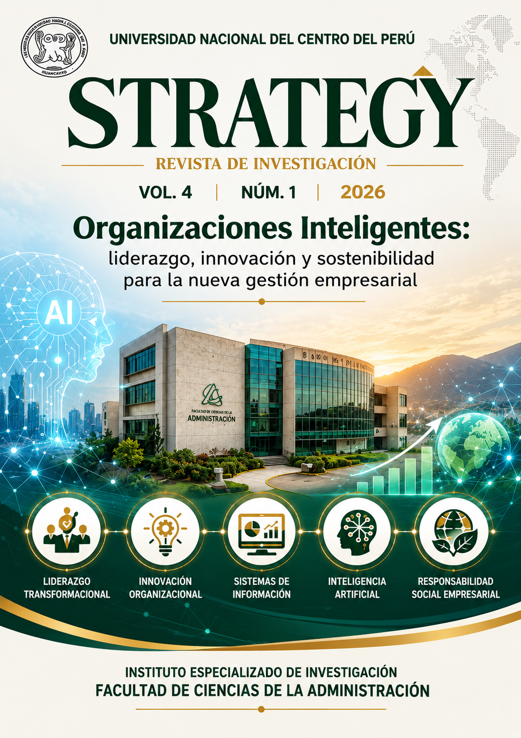 					Ver Vol. 4 Núm. 1 (2026): Organizaciones Inteligentes: liderazgo, innovación y sostenibilidad para la nueva gestión empresarial
				